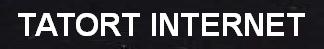 TATORT INTERNET